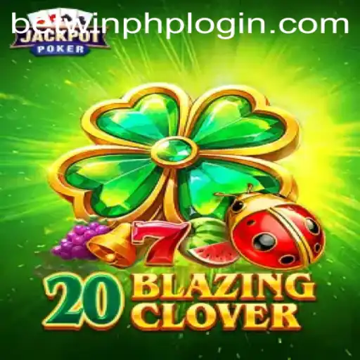 20BlazingClover: Unveiling the Exciting World of Modern Gaming